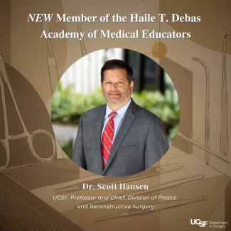 Dr. Scott Hansen - New Member of Haile T. Debas Academy of Educators